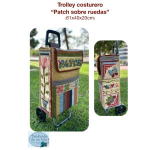 Tutorial Trolley costurero "Patch sobre ruedas"